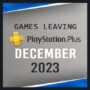 Jogos que deixarão o PlayStation Plus em dezembro de 2023