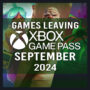 Lista Completa de Jogos que Saem do Xbox Game Pass em Setembro de 2024