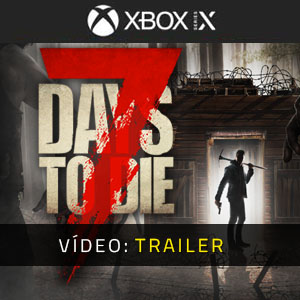 7 Days to Die Trailer de vídeo