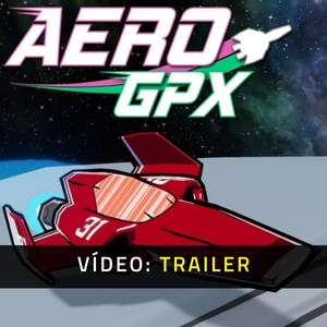 Aero GPX - Trailer de Vídeo