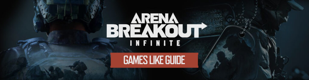 Jogos Semelhantes a Arena Breakout Infinite