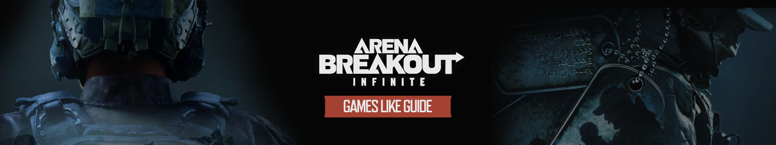 Arena Breakout Infinite games like guide