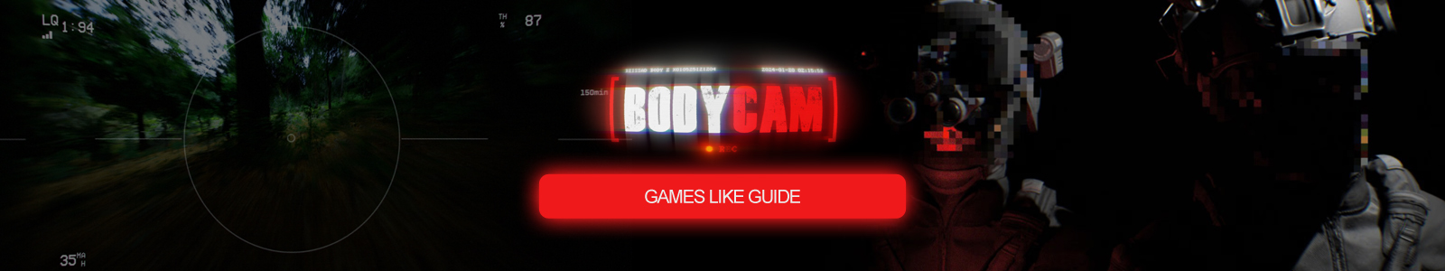 Guia de jogos similares a Bodycam