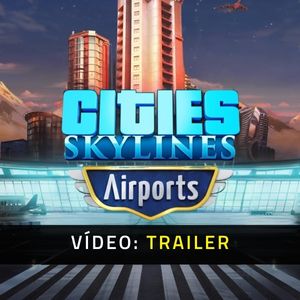 Cities: Skylines - Airports Video Trailer