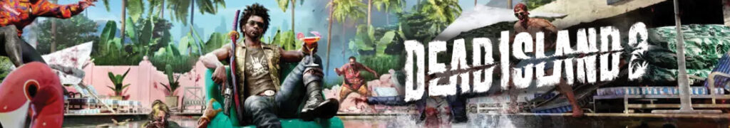Retomada de popularidade para Dead Island 2 com seu lançamento no Steam