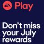 Cronograma de Recompensas EA Play de Julho de 2024 – Algumas Expirando em Breve!