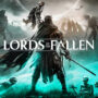 Ganhe uma Chave de CD gratuita do Lords of the Fallen – Sorteio de Chaves de Jogo 2023