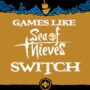 Jogos Switch Como Sea Of Thieves