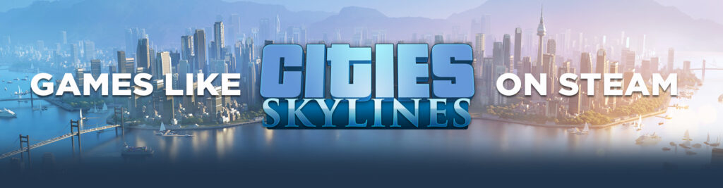 Jogos para PC Semelhantes a Cities Skyline 2 no Steam