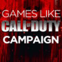 Jogos com campanha como Call of Duty