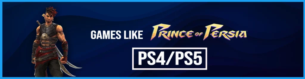 Os Melhores Jogos Parecidos a Prince of Persia no PS4/PS5