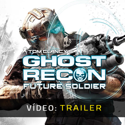 Ghost Recon Future Soldier Atrelado de vídeo