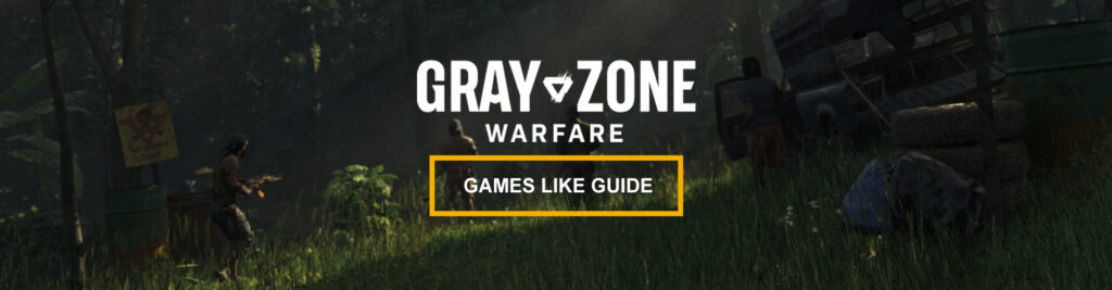 Jogos como Gray Zone Warfare