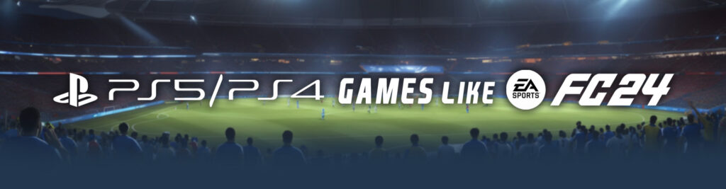 Jogos Como EA Sports FC 24 no PS4/PS5