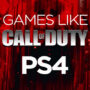 Jogos de PS4 como Call of Duty