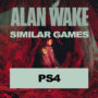 Jogos PS4 como Alan Wake