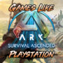 Os Melhores Jogos Como ARK Survival Ascended para PS4/PS5