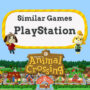 Jogos de PS4/PS5 como Animal Crossing