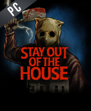 Stay Out of the House