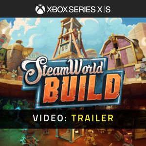 SteamWorld Build Xbox Series Trailer de Vídeo