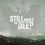 Still Wakes the Deep Dia 1 no Game Pass – Desconto na Pré-Venda PS Plus Disponível