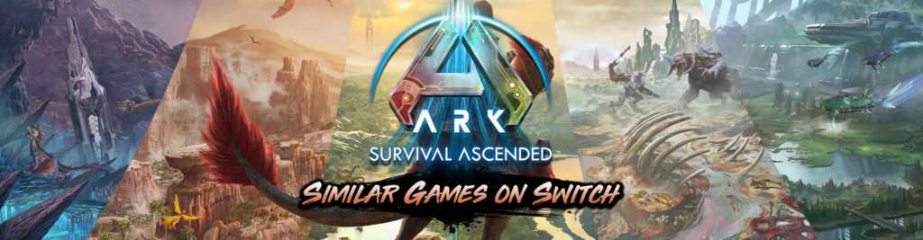 7 Melhores Jogos Como ARK Survival Ascended para Switch