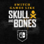 Jogos Switch Como Skull and Bones