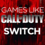 Jogos para Switch como Call of Duty