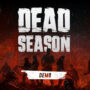 Dead Season Demo Chega Este Maio: Economize com uma Chave de Jogo Barata