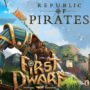 Republic of Pirates & First Dwarf Agora Disponíveis na Best Price