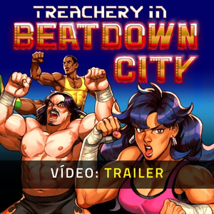 Treachery in Beatdown City - Trailer