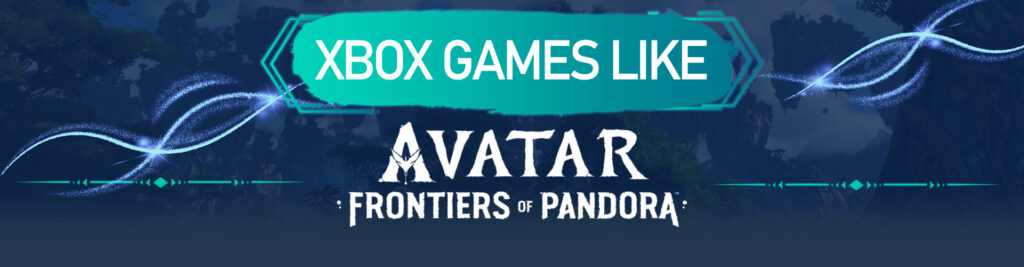 Jogos de Xbox como Avatar Frontiers of Pandora