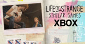 Jogos de Xbox como Life is Strange