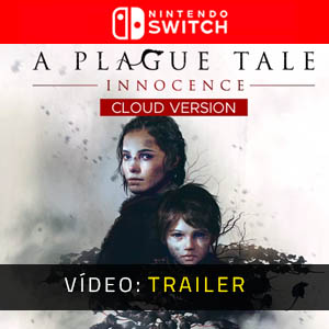 A Plague Tale Innocence Cloud Version Nintendo Switch Trailer de Vídeo