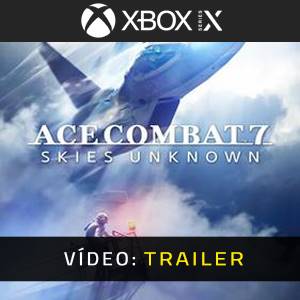 Ace Combat 7 Skies Unknown Xbox Series - Trailer