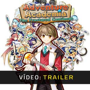 Adventure Academia The Fractured Continent - Atrelado de vídeo