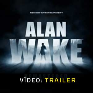 Alan Wake Remastered Atrelado De Vídeo