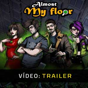 Almost My Floor - Atrelado de vídeo