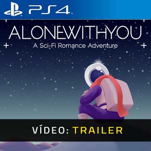 Alone With You PS4 Atrelado De Vídeo