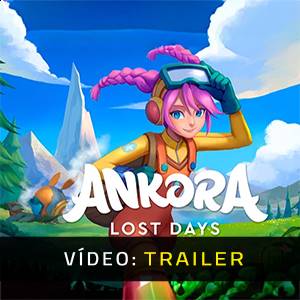 Ankora Lost Days - Trailer de Vídeo