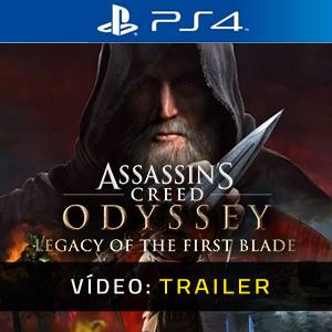 Assassin’s Creed Odyssey Legacy of the First Blade PS4 Trailer de Vídeo