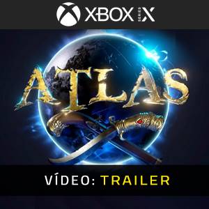 ATLAS Xbox Series - Trailer