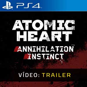 Atomic Heart Annihilation Instinct Trailer de Vídeo