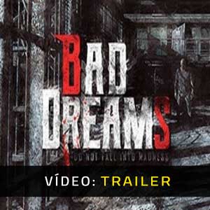 BAD DREAMS - Atrelado de Vídeo