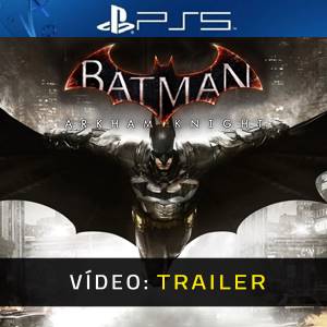 Batman Arkham Knight - Trailer de Vídeo