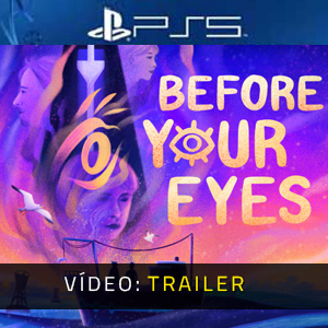 Before Your Eyes - Atrelado de vídeo