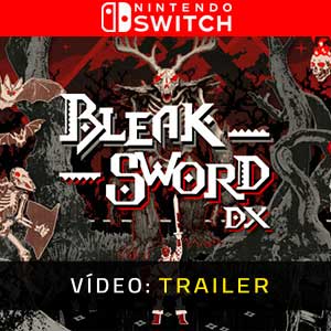 Bleak Sword DX - Atrelado de Vídeo