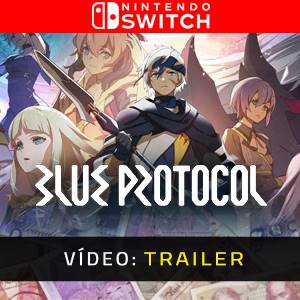 Blue Protocol Trailer de Vídeo