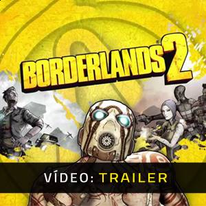 Borderlands 2 Trailer de Vídeo