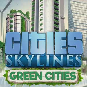 Cities: skylines - green cities mod